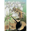 Form and Function in the Honey Bee