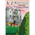A to Z Mysteries Super Edition #6: The Castle Crime