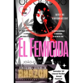 El Femicida: (Amar no es amor)
