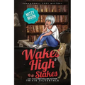 Wakes and High Stakes: Paranormal Cozy Mystery