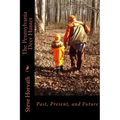 Pennsylvania Deer Hunter: Past, Present, and Future