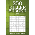 250 Killer Sudoku: Hard Killer Sudoku Puzzles