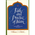 Faith and Practice of Islam: Three Thirteenth-Century Sufi Texts