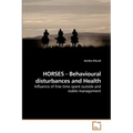 HORSES - Behavioural disturbances and Health