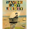 Saving Lady Liberty: Joseph Pulitzer's Fight for the Statue of Liberty