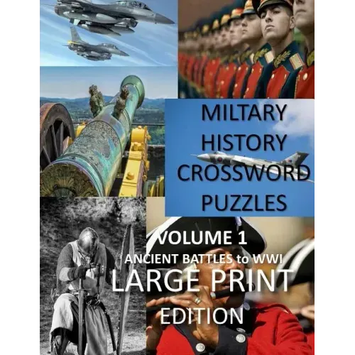 Military Crosswords Large Print Edition: Large Print Crossword for Seniors History Lovers Hard Crossword Lovers