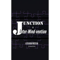 Junction: Inter-Mind-Vention