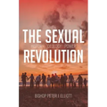 The Sexual Revolution: History Ideology Power