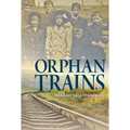 Orphan Trains: Taking the Rails to a New Life