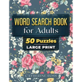 Word Search Book For Adults: 50 Puzzles Large Print