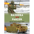 Bazooka Vs Panzer: Battle of the Bulge 1944
