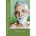 Commentary On Akshara Mana Malai Of Ramana Maharishi: Self-Inquiry