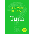 The Way of Love: Turn