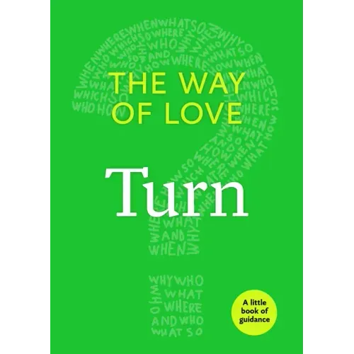 The Way of Love: Turn