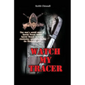 Watch My Tracer