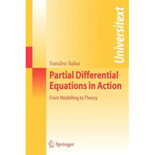 Partial Differential Equations in Action: From Modelling to Theory