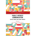 Public Interest Communication: Critical Debates and Global Contexts