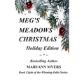 Meg's Meadows Christmas: Holiday Edition