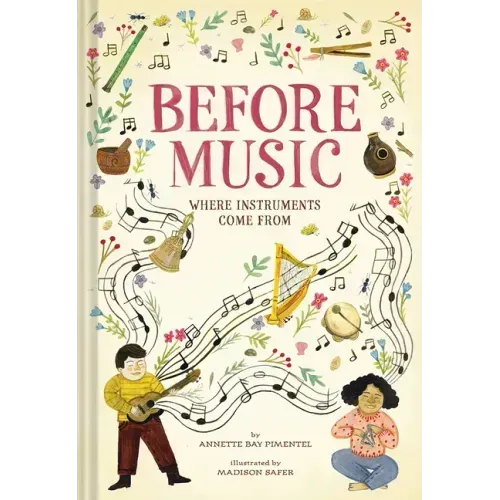 Before Music: Where Instruments Come from