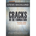 Cracks in the Foundation: Reforming Our Thinking To Accelerate Revival