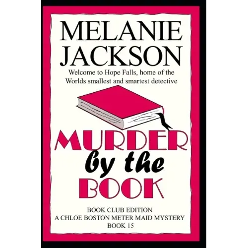 Murder by the Book: A Chloe Boston Mystery
