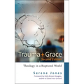 Trauma and Grace, Second Edition