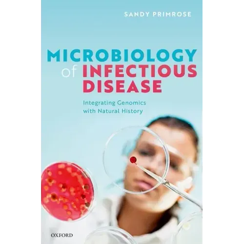 Microbiology of Infectious Disease: Integrating Genomics with Natural History