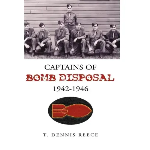 Captains of Bomb Disposal 1942-1946