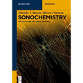 Sonochemistry: Applications and Developments