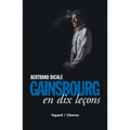 Serge Gainsbourg en dix leçons
