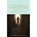 The Strange Case of Dr Jekyll and MR Hyde: And Other Stories