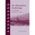 An Alexandria Anthology: Travel Writing Through the Centuries
