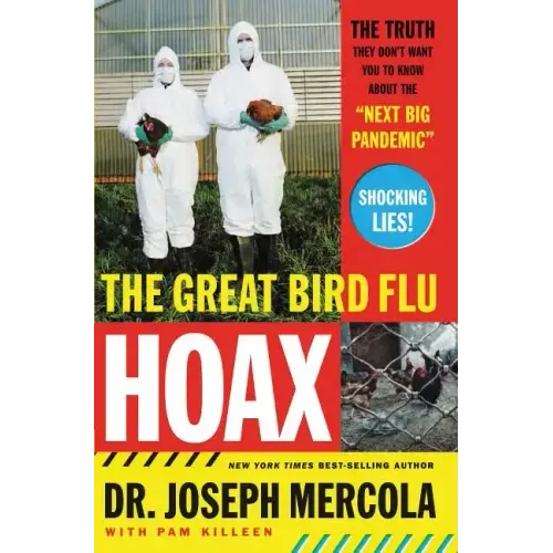 The Great Bird Flu Hoax: The Truth They Don't Want You to Know about the "Next Big Pandemic"