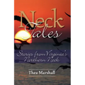 Neck Tales: Stories from Virginia's Northern Neck
