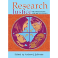Research Justice: Methodologies for Social Change