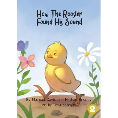 How The Rooster Found His Sound
