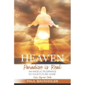 Heaven, Paradise is Real, Hope Beyond Death: An Angelic Pilgrimage to Your Future Home