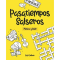 Pasatiempos Salseros: Música y Baile