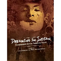 Dreaming in Indian: Contemporary Native American Voices