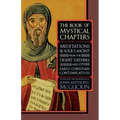 The Book of Mystical Chapters: Meditations on the Soul's Ascent, from the Desert Fathers and Other Early Christian Contemplatives