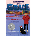 Everybody Loves Grace: A True Story of Grace's Adventure to Pennsylvania