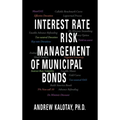 Interest Rate Risk Management of Municipal Bonds