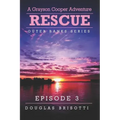 Rescue: A Grayson Cooper Adventure