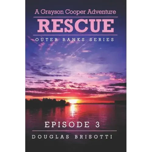 Rescue: A Grayson Cooper Adventure