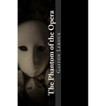 The Phantom of the Opera
