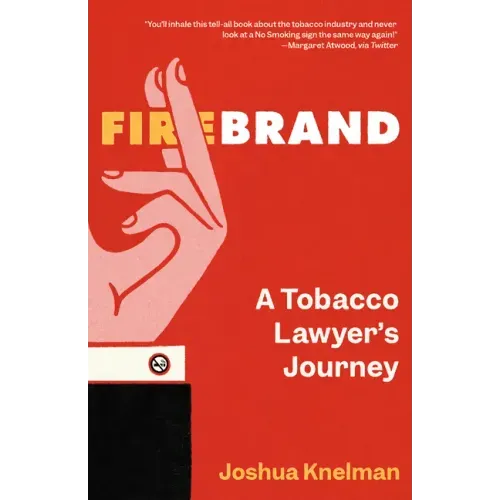 Firebrand: A Tobacco Lawyer's Journey