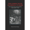 The Combat Myth According to Mark: From Ancient Near Eastern Genre to Apocalyptic Gospel