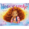 Honeysmoke: A Story of Finding Your Color