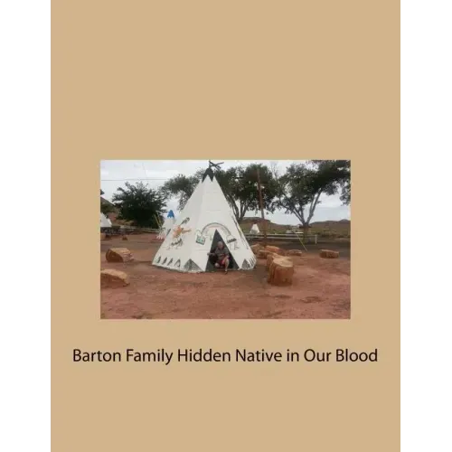 Barton Family Hidden Native in Our Blood