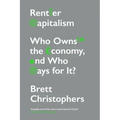 Rentier Capitalism: Who Owns the Economy, and Who Pays for It?